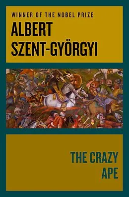 E-Book (epub) The Crazy Ape von Albert Szent-Györgyi