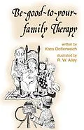 E-Book (epub) Be-good-to-your-family Therapy von Kass P Dotterweich