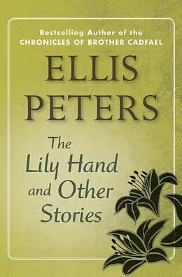 E-Book (epub) The Lily Hand von Ellis Peters