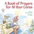 E-Book (epub) A Book of Prayers for All Your Cares von Michaelene Mundy