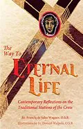 E-Book (epub) The Way to Eternal Life von Francis Wagner