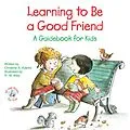 E-Book (epub) Learning to Be a Good Friend von Christine A Adams