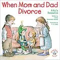 E-Book (epub) When Mom and Dad Divorce von Emily Menendez-Aponte
