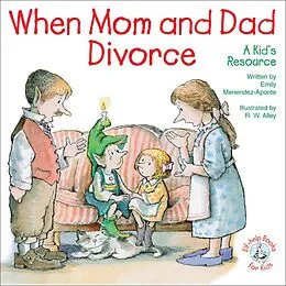 E-Book (epub) When Mom and Dad Divorce von Emily Menendez-Aponte