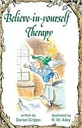 E-Book (epub) Believe-in-yourself Therapy von Daniel Grippo