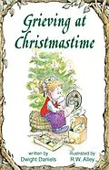 E-Book (epub) Grieving at Christmastime von Dwight Daniels