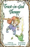 E-Book (epub) Trust-in-God Therapy von Carol Ann Morrow