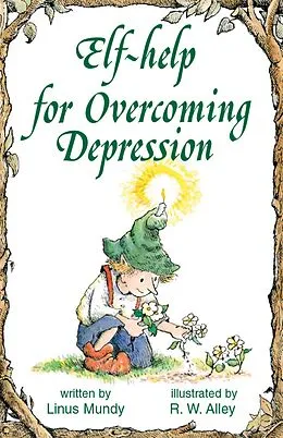 E-Book (epub) Elf-help for Overcoming Depression von Linus Mundy
