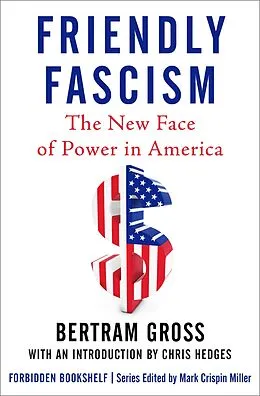E-Book (epub) Friendly Fascism von Bertram Gross
