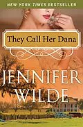 E-Book (epub) They Call Her Dana von Jennifer Wilde