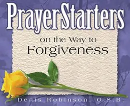E-Book (epub) PrayerStarters on the Way to Forgiveness von Denis Robinson