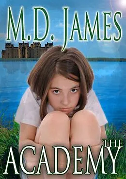 E-Book (epub) The Academy (Nelson Estates Series, #2) von M. D. James
