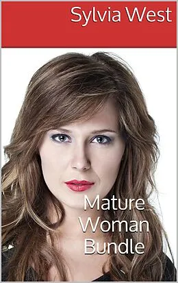 E-Book (epub) Mature Woman Bundle von Sylvia West
