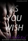 E-Book (epub) As You Wish, a Cinderella story & erotic romance von A. Violet End
