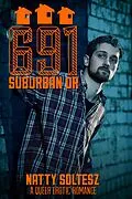 E-Book (epub) 691 Suburban Dr (The College St Series, #2) von Natty Soltesz