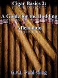 E-Book (epub) Cigar Basics 2: A Guide for the Budding Aficionado von Gunnar Lawrence