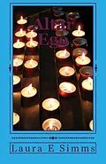 E-Book (epub) Altar Ego (DI Joseph Hunter Saga, #1) von Laura E Simms