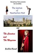 E-Book (epub) The Ladies of Heatherton Hall and The Countess and the Magician von Rollin Hand