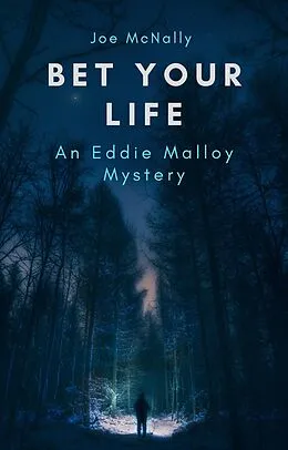 E-Book (epub) Bet Your Life (The Eddie Malloy series, #10) von Joe Mcnally