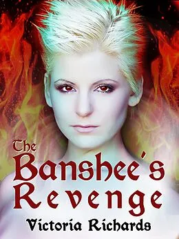 E-Book (epub) The Banshee's Revenge (The Banshee's Embrace, #3) von Victoria Richards