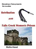 E-Book (epub) Retribution and Falls Creek Women's Prison von Rollin Hand