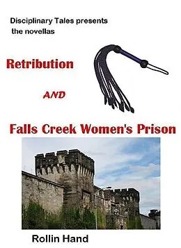 E-Book (epub) Retribution and Falls Creek Women's Prison von Rollin Hand