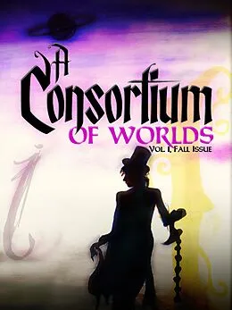 E-Book (epub) A Consortium of Worlds No. 1 von Courtney Cantrell, Thomas Beard, Jessie Sanders