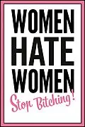 E-Book (epub) Women hate women - stop bitching! von Franziska-Maria Apprich, Kathy O'Sullivan