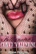 E-Book (epub) The Billionaire's Curvy Valentine (BBW for the Billionaire, #3) von Elena Pavlova