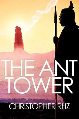 E-Book (epub) The Ant Tower von Christopher Ruz