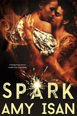 E-Book (epub) Spark (Ruin Outlaws MC, #2) von Amy Isan