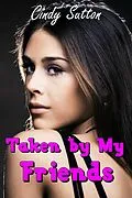 E-Book (epub) Taken by my Friends von Cindy Sutton