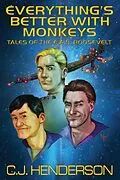 E-Book (epub) Everything's Better With Monkeys von C. J. Henderson