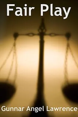 E-Book (epub) Fair Play (Detective Paul Friedman Thrillers, #1) von Gunnar Lawrence