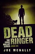 E-Book (epub) Dead Ringer (The Eddie Malloy series, #6) von Joe Mcnally