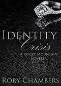 E-Book (epub) Identity Crisis (Rocky Mountain Novella Series, #2) von Rory Chambers