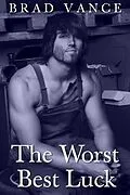 E-Book (epub) The Worst Best Luck von Brad Vance