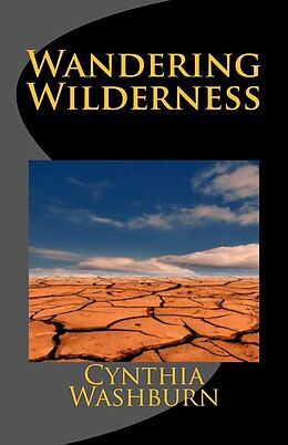 E-Book (epub) Wandering Wilderness (When Bees Die, #2) von Cynthia Washburn