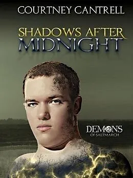 E-Book (epub) Shadows after Midnight (Demons of Saltmarch, #2) von Courtney Cantrell