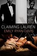 E-Book (epub) Claiming Lauren (An eXclave erotic romance, #1) von Emily Ryan-Davis