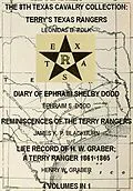 E-Book (epub) The 8th Texas Cavalry Collection: Terry's Texas Rangers, The Diary Of Ephraim Shelby Dodd, Reminiscences Of The Terry Rangers, Life Record Of H. W. Graber; A Terry Ranger 1861-1865 (4 Volumes In 1) von James K. P. Blackburn, Henry W. Graber, Ephraim S. Dodd