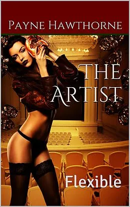 E-Book (epub) The Artist (Flexible, #2) von Payne Hawthorne