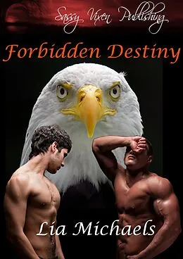 E-Book (epub) Forbidden Destiny (Fearless Love, #1) von Lia Michaels