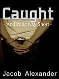 E-Book (epub) Caught von Jacob Alexander