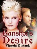 E-Book (epub) The Banshee's Desire (The Banshee's Embrace, #2) von Victoria Richards