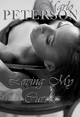 E-Book (epub) Loving My Curves von Marlo Peterson