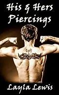 E-Book (epub) His & Hers Piercings (a Genital Body Modification Erotica) von Layla Lewis