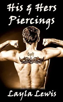 E-Book (epub) His & Hers Piercings (a Genital Body Modification Erotica) von Layla Lewis
