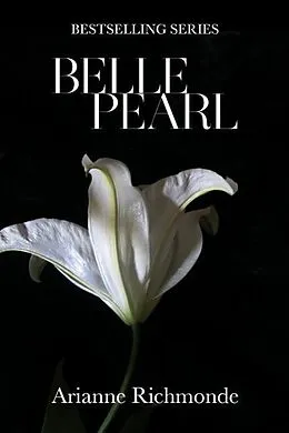 E-Book (epub) Belle Pearl (The Pearl Series, #5) von Arianne Richmonde