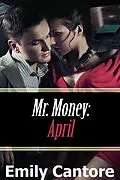 E-Book (epub) April: Mr. Money (Mr Money, #3) von Emily Cantore